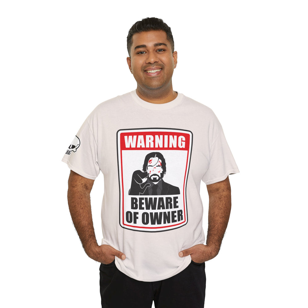 WICK BEWARE OF OWNER T SHIRT