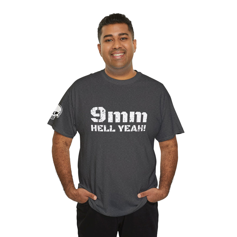 9 MM HELL YEAH! T SHIRT