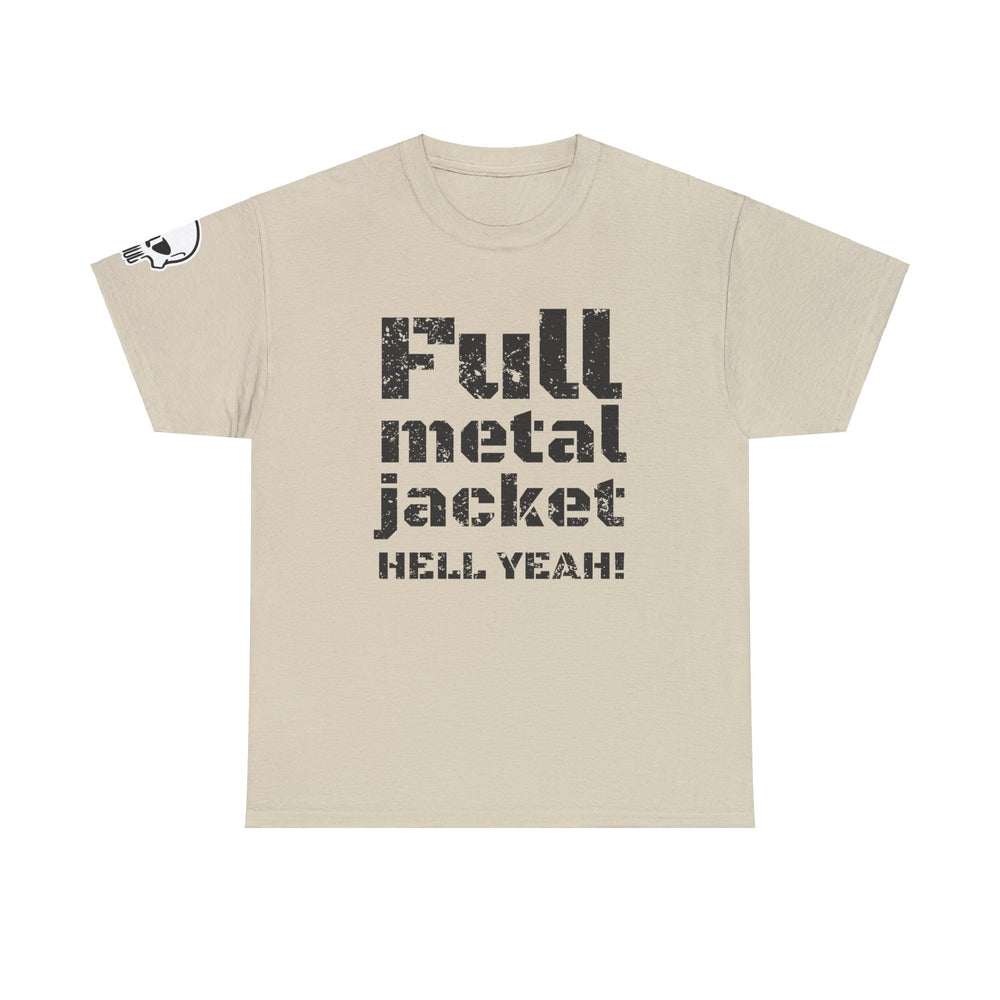 FULL METAL JACKET HELL YEAH! T SHIRT