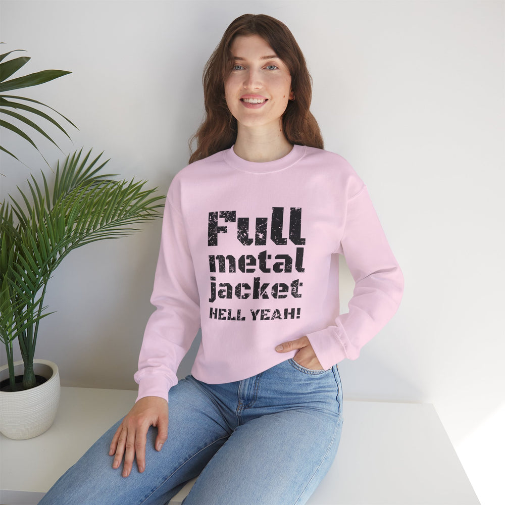 FULL METAL JACKET HELL YEAH! SWEATSHIRT