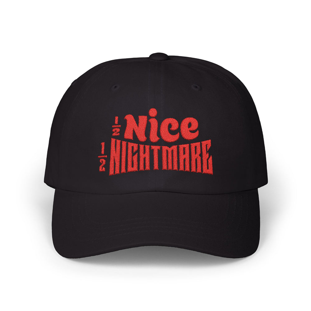 HALF NICE HALF NIGHTMARE DAD CAP