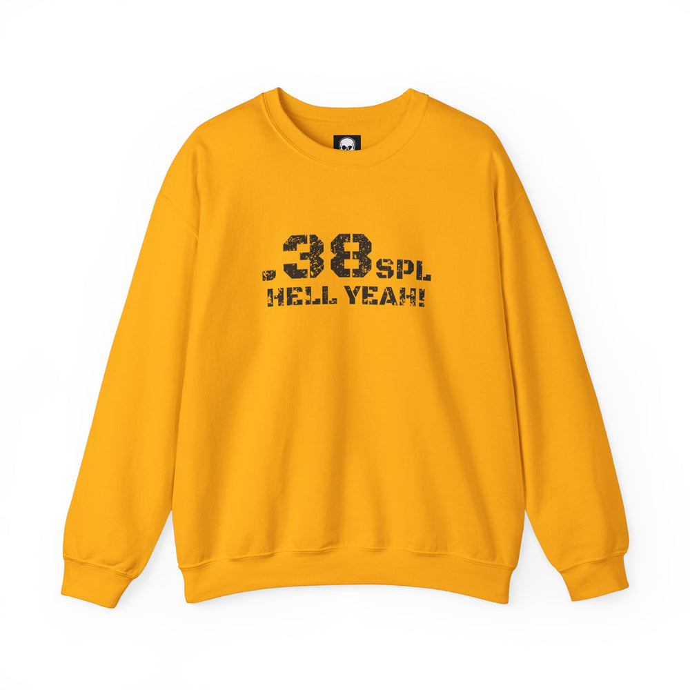 .38 SPL HELL YEAH! SWEATSHIRT