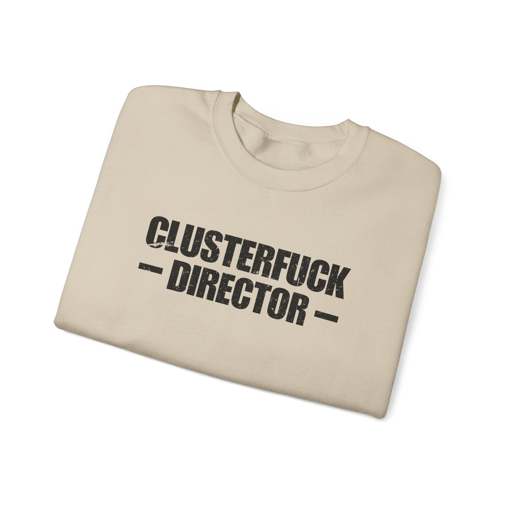 CLUSTERFUCK DIRECTOR SWEATSHIRT
