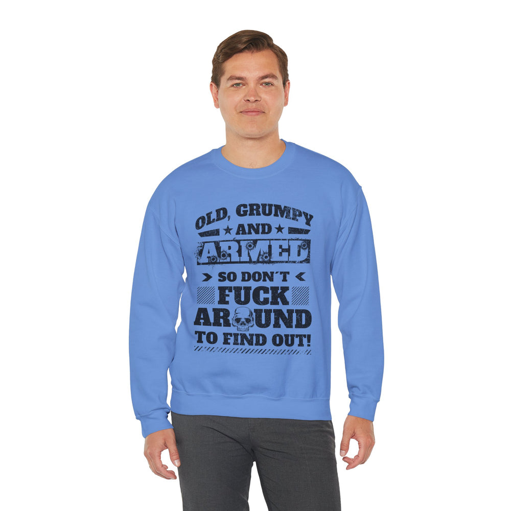 OLD, GRUMPY AND ARMED SWEATSHIRT