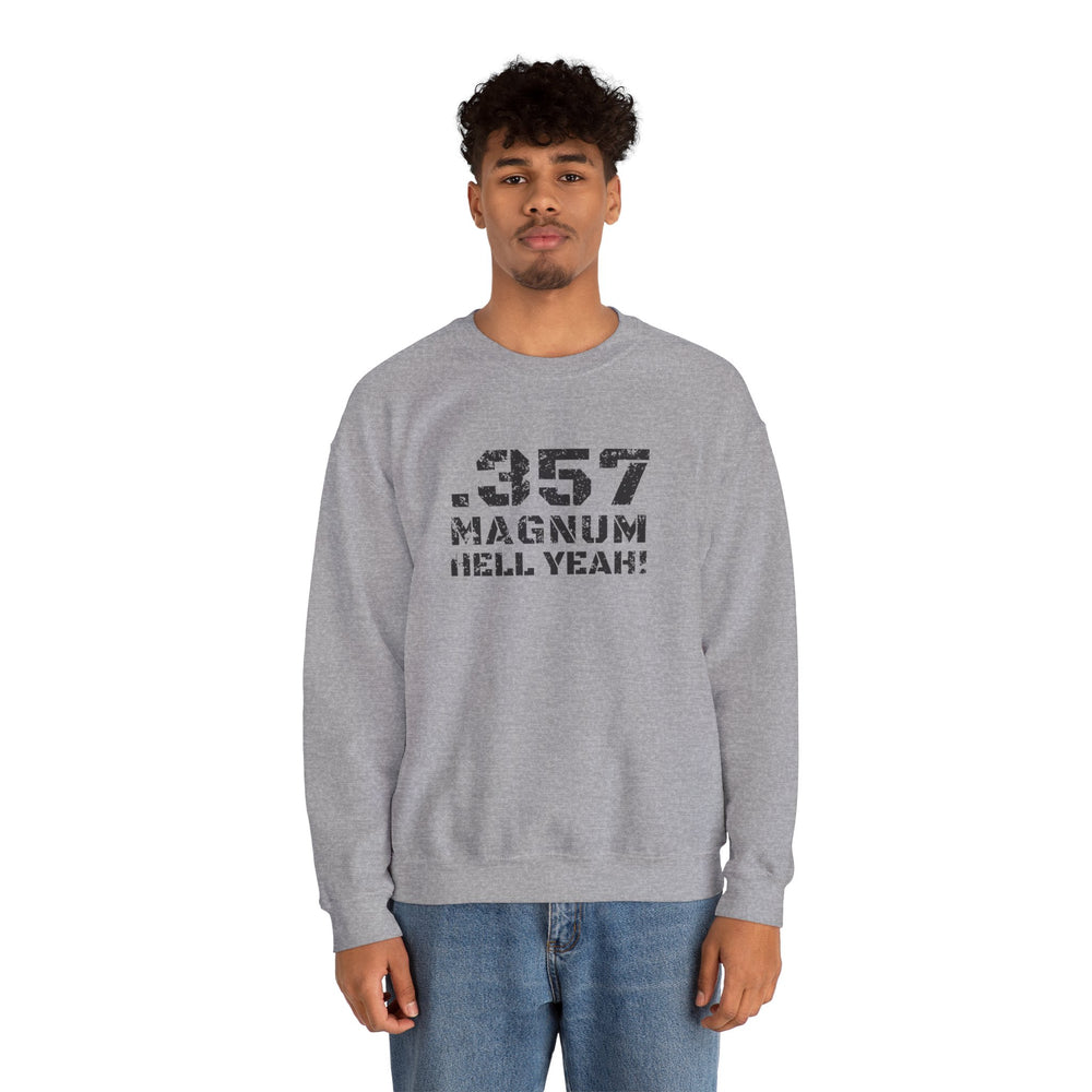 .357 MAGNUM HELL YEAH! SWEATSHIRT