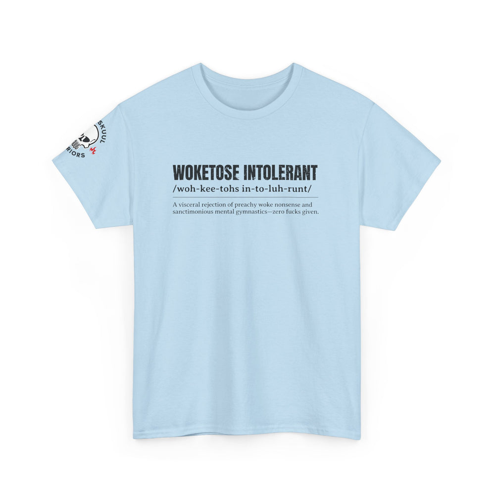 WOKETOSE INTOLERANT T SHIRT