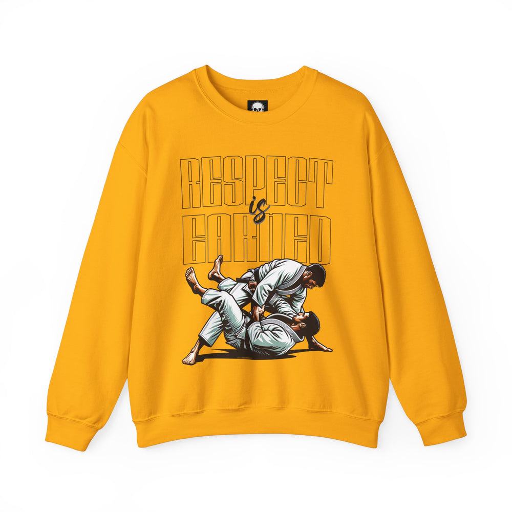 RESPECT IS EARNED SWEATSHIRT