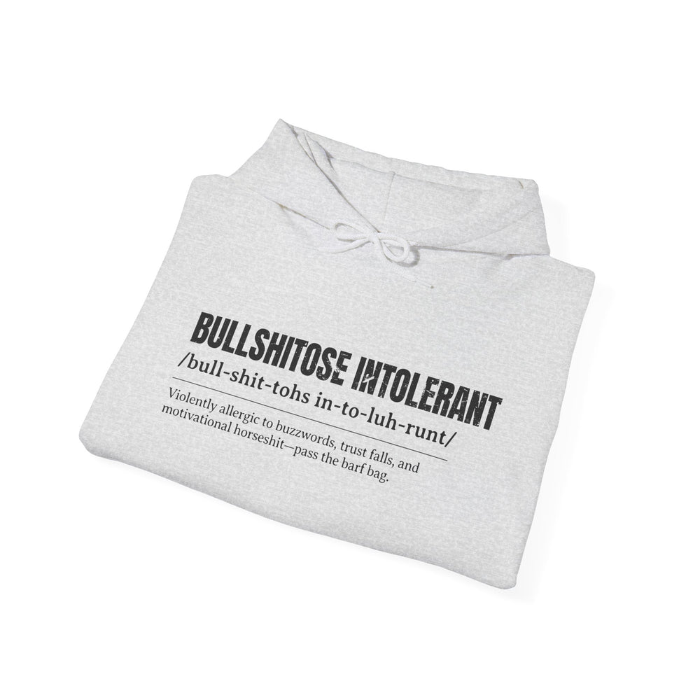 BULLSHITOSE INTOLERANT HOODIE