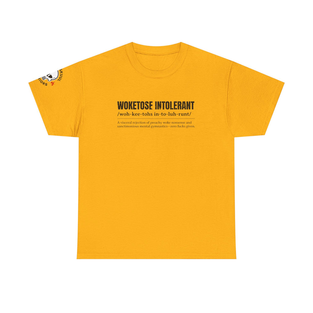 WOKETOSE INTOLERANT T SHIRT