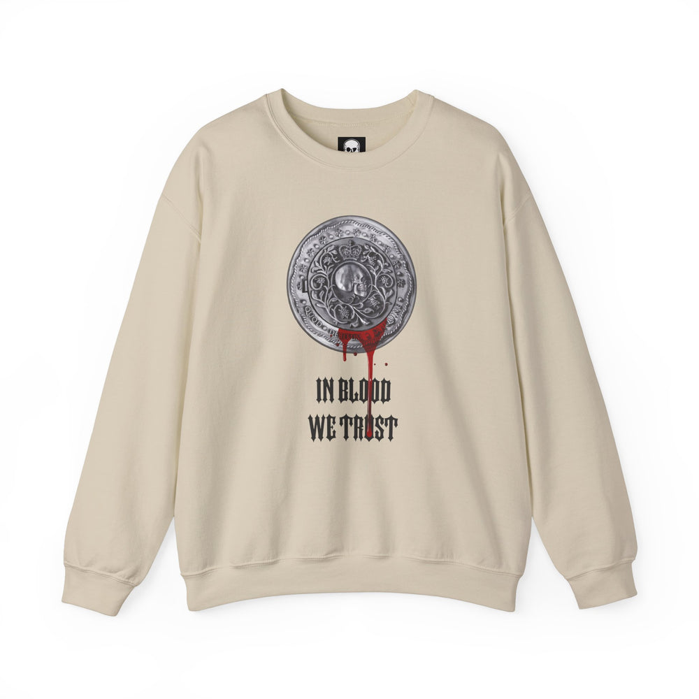 IN BLOOD WE TRUST SWEATSHIRT