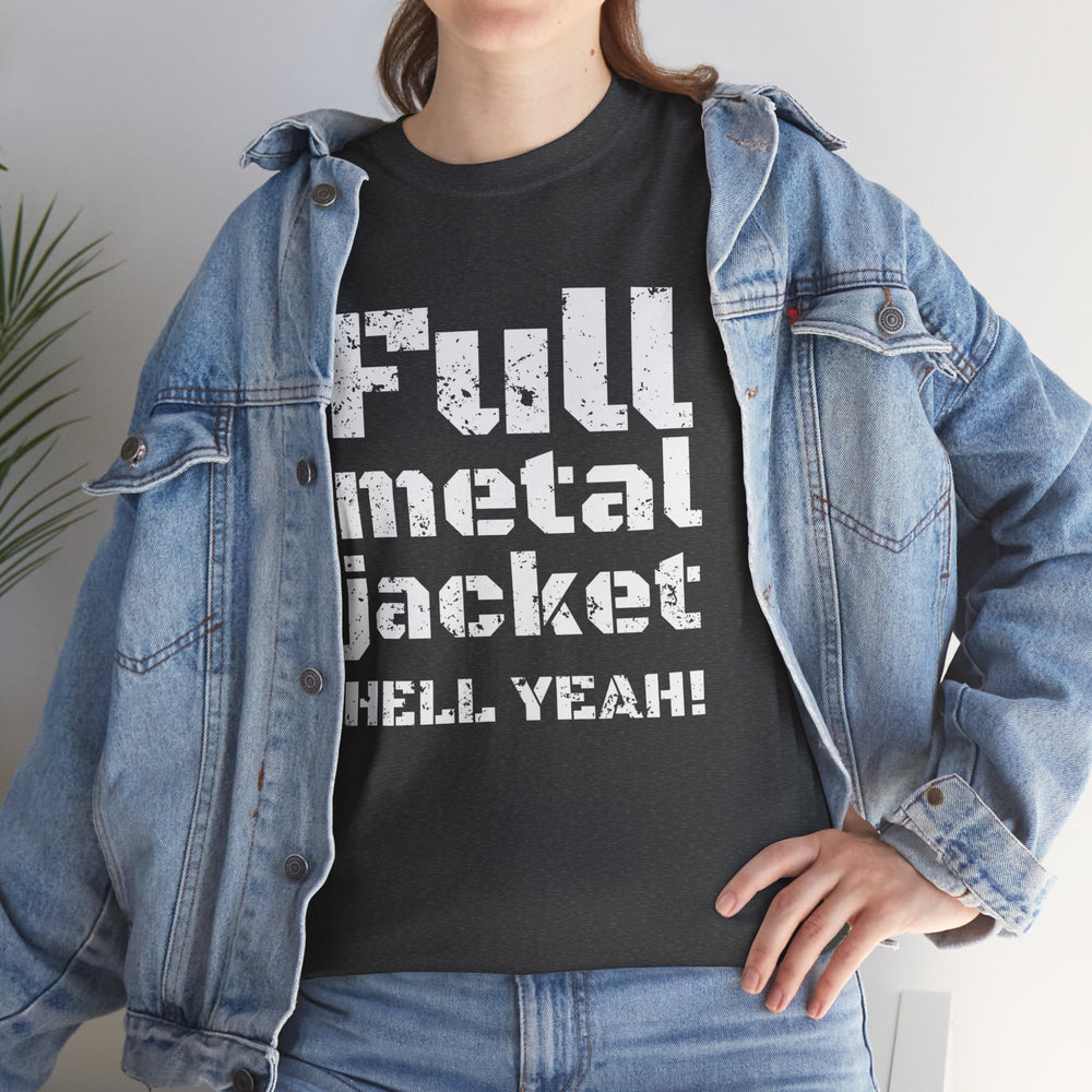 FULL METAL JACKET HELL YEAH! T SHIRT