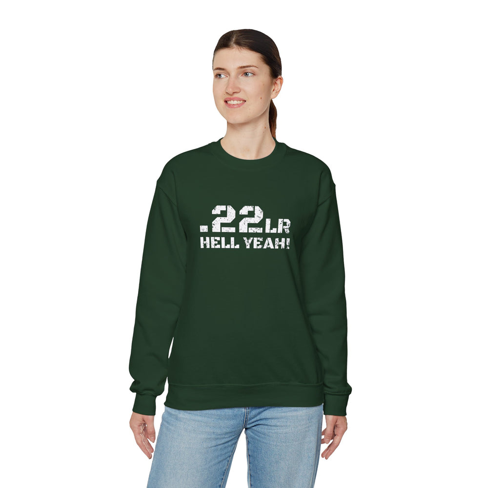 .22LR HELL YEAH! SWEATSHIRT