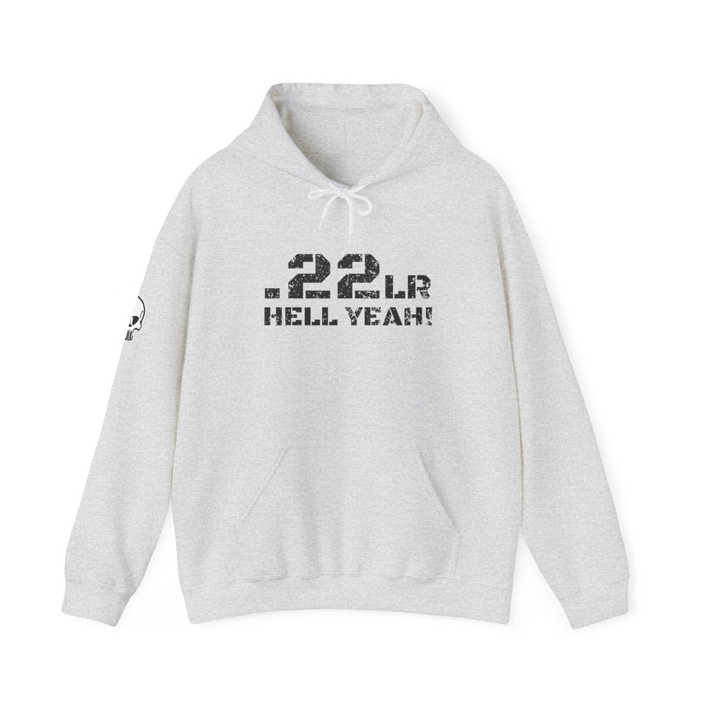 .22LR HELL YEAH! HOODIE