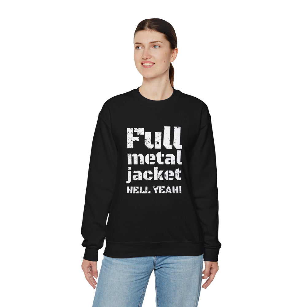 FULL METAL JACKET HELL YEAH! SWEATSHIRT