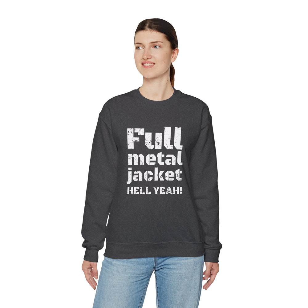 FULL METAL JACKET HELL YEAH! SWEATSHIRT