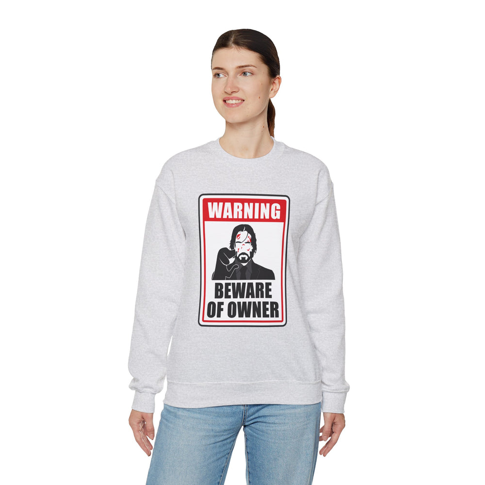 WICK BEWARE OF OWNER SWEATSHIRT