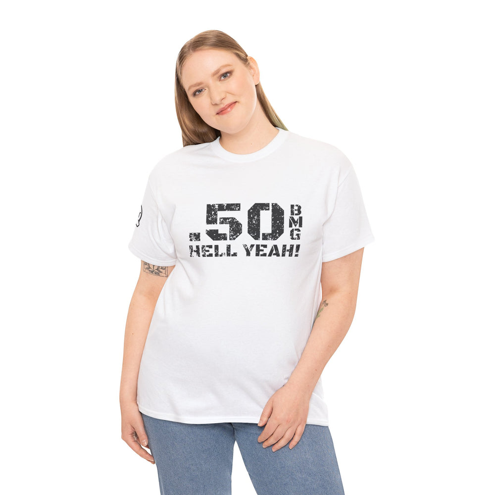 .50 BMG HELL YEAH! T SHIRT