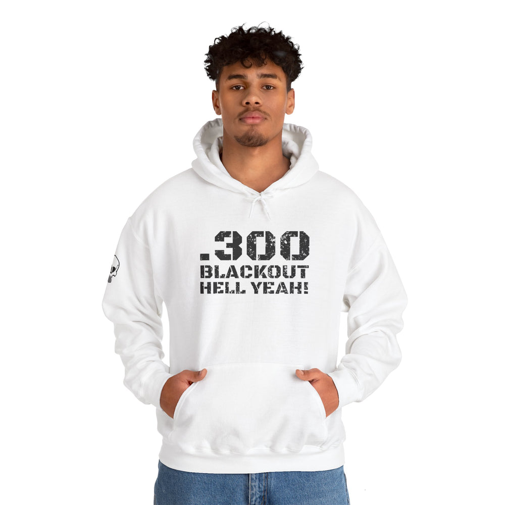 .300 BLACKOUT HELL YEAH! HOODIE