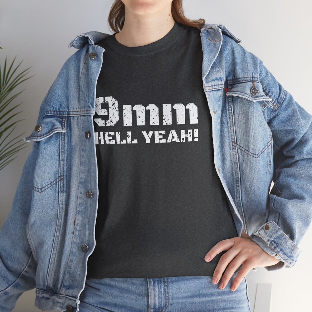 9 MM HELL YEAH! T SHIRT