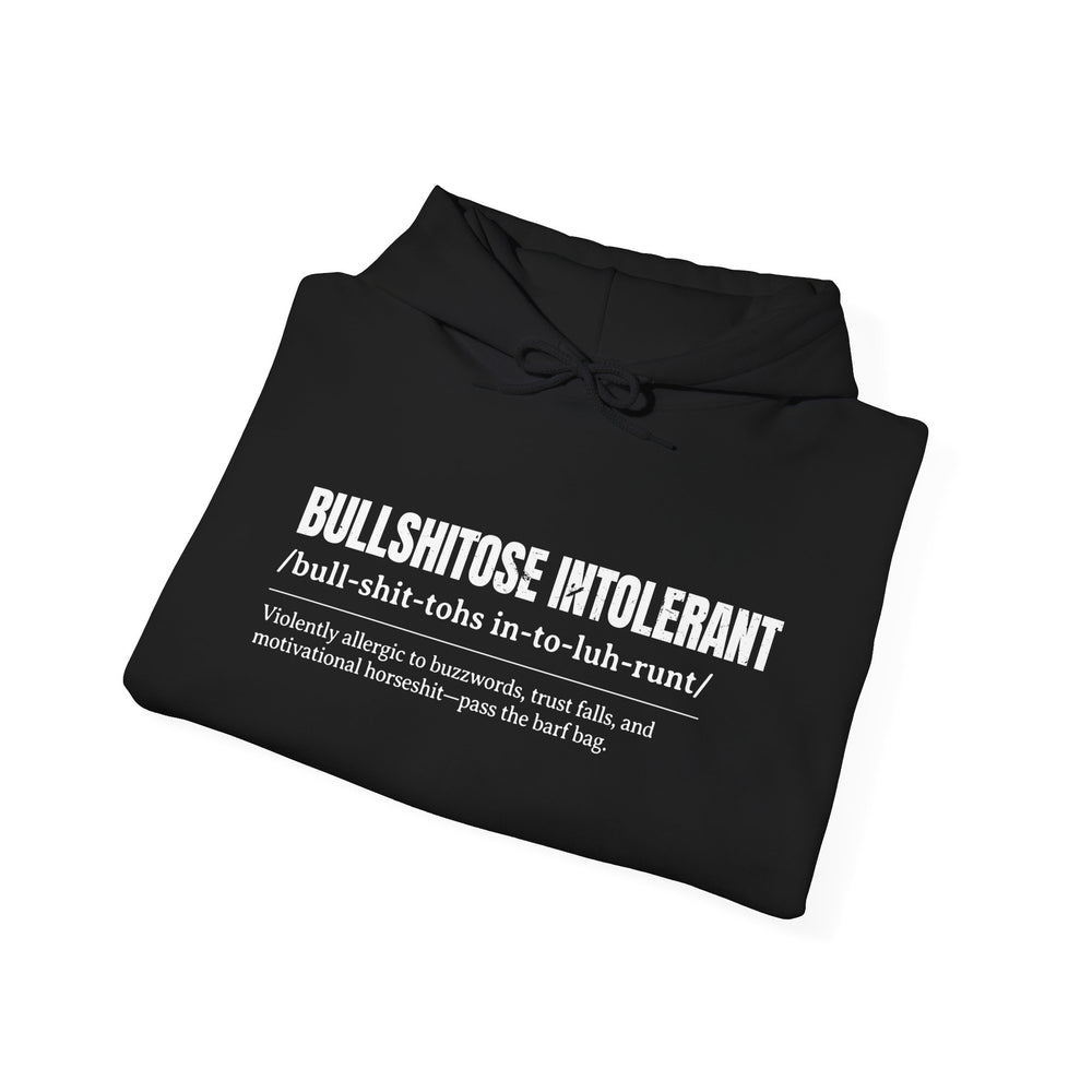 BULLSHITOSE INTOLERANT HOODIE