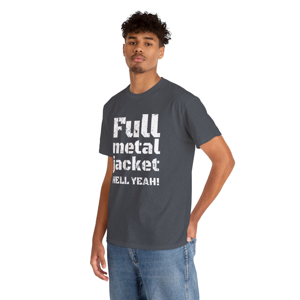 FULL METAL JACKET HELL YEAH! T SHIRT