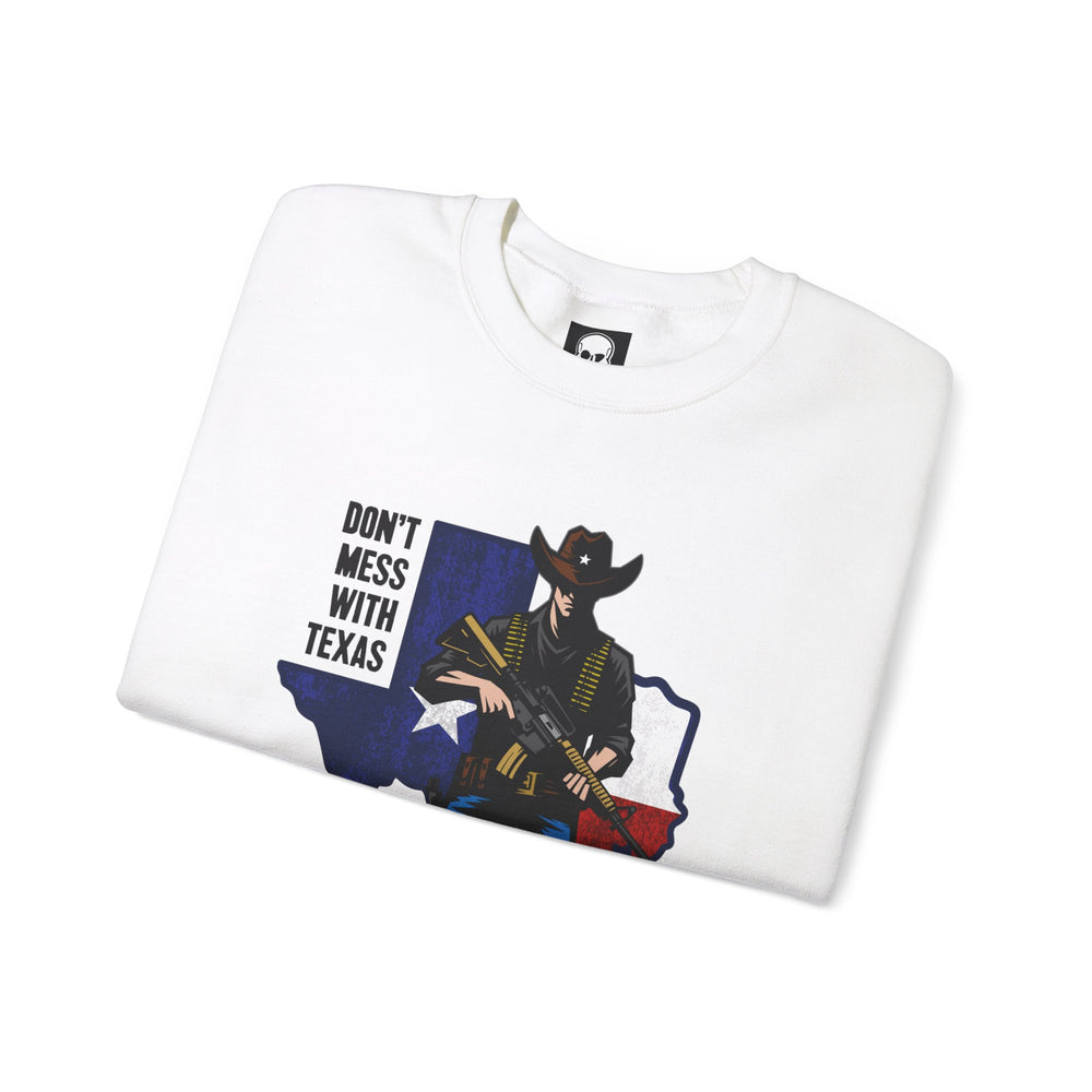 COWBOY DON'T MESS WITH TEXAS SWEATSHIRT