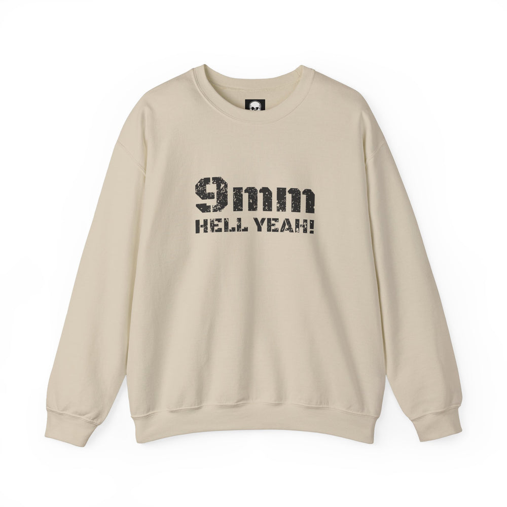 9 MM HELL YEAH! SWEATSHIRT