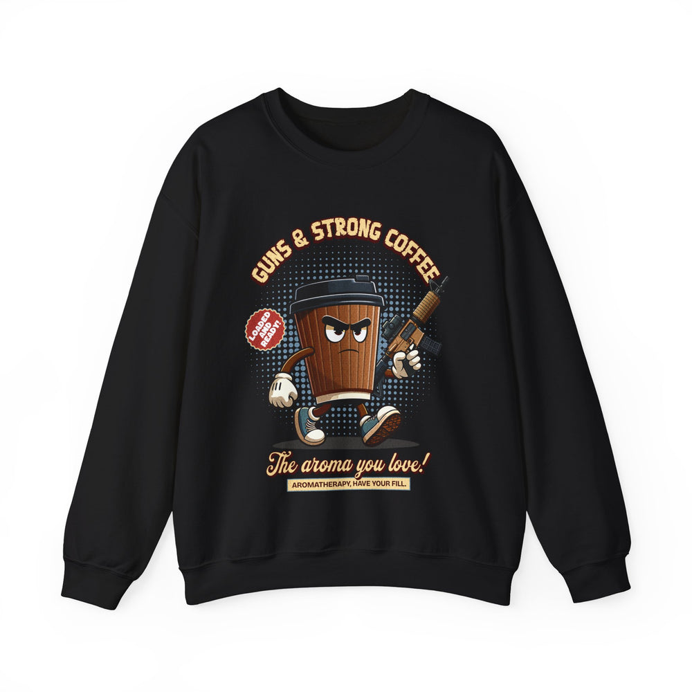 GUNS AND STRONG COFFEE SWEATSHIRT