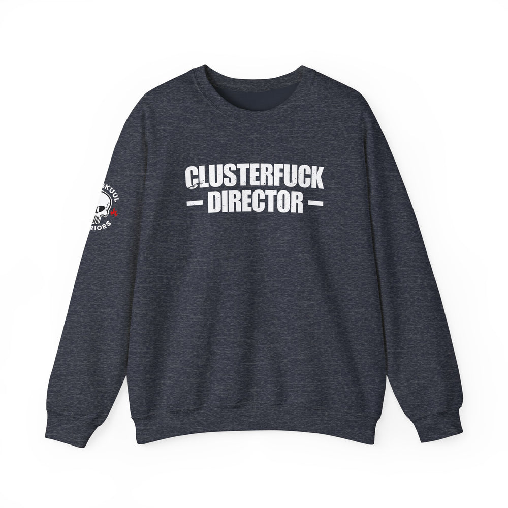CLUSTERFUCK DIRECTOR SWEATSHIRT