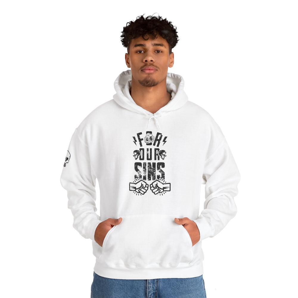 FOR OUR SINS HOODIE