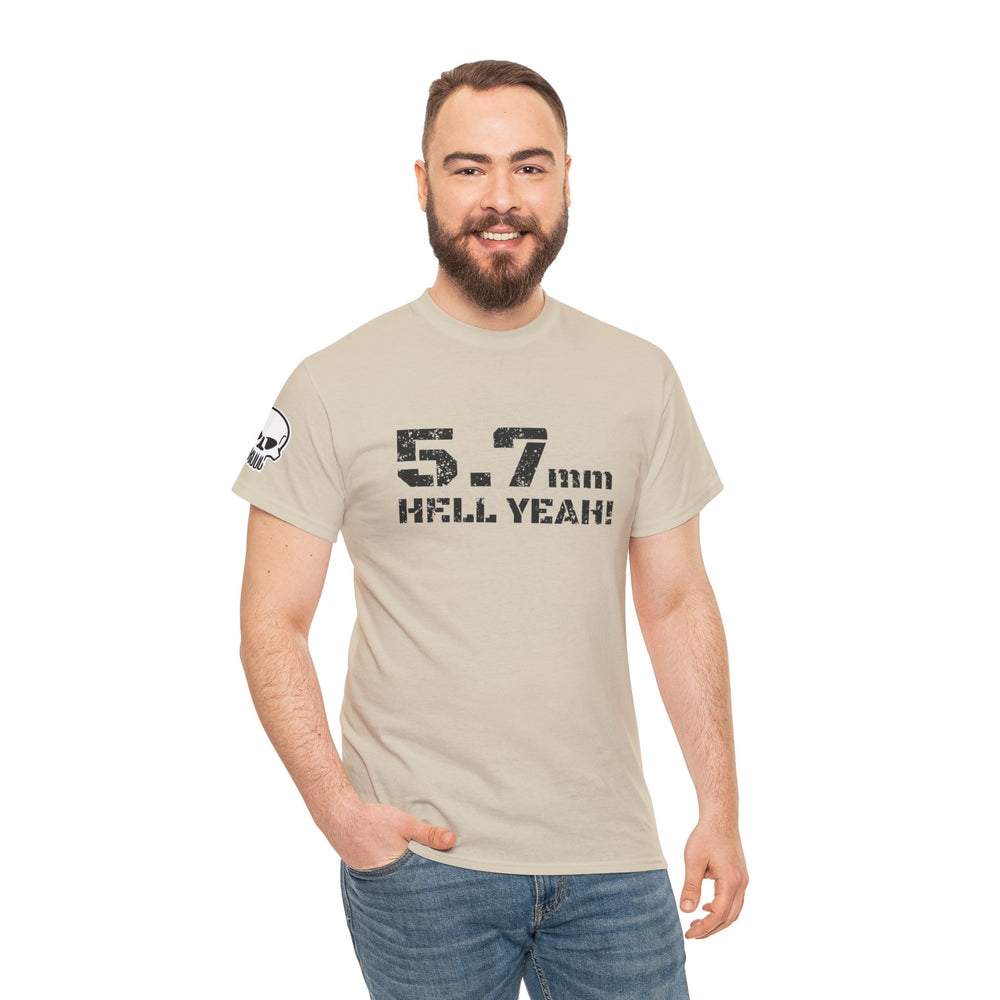 5.7 MM HELL YEAH! T SHIRT