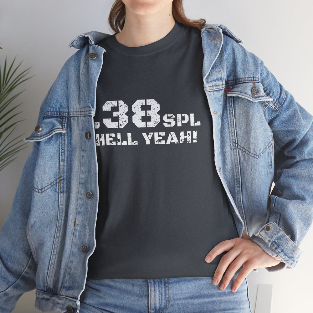 .38 SPL HELL YEAH! T SHIRT