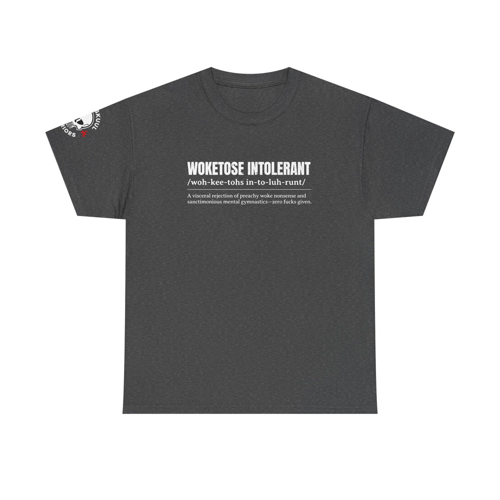 WOKETOSE INTOLERANT T SHIRT