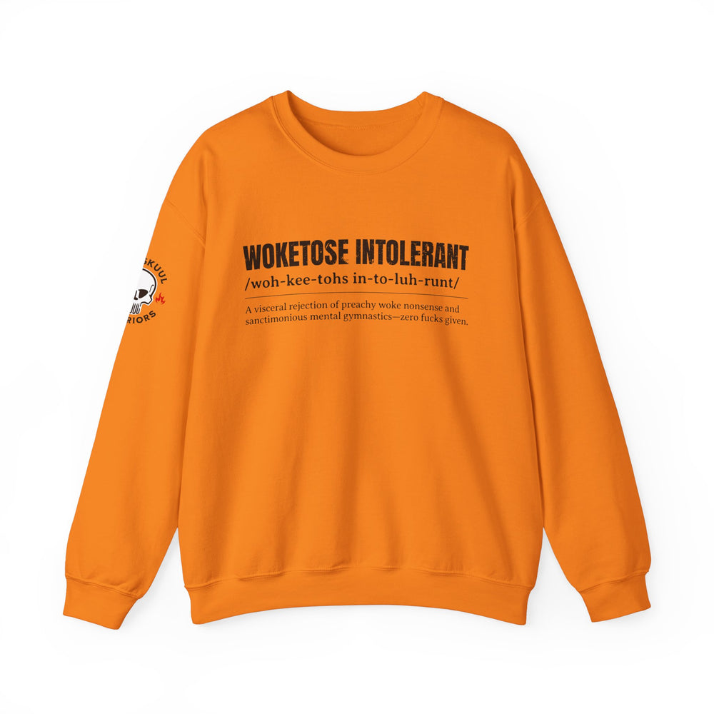 WOKETOSE INTOLERANT SWEATSHIRT