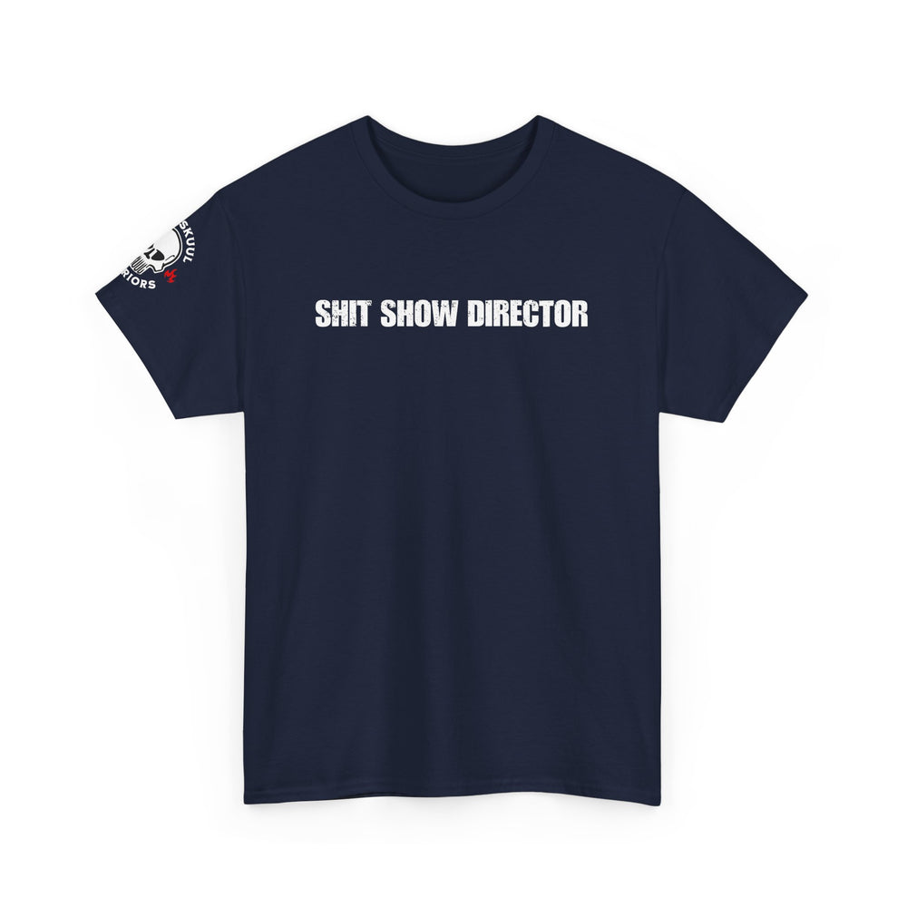 SHIT SHOW DIRECTOR T SHIRT