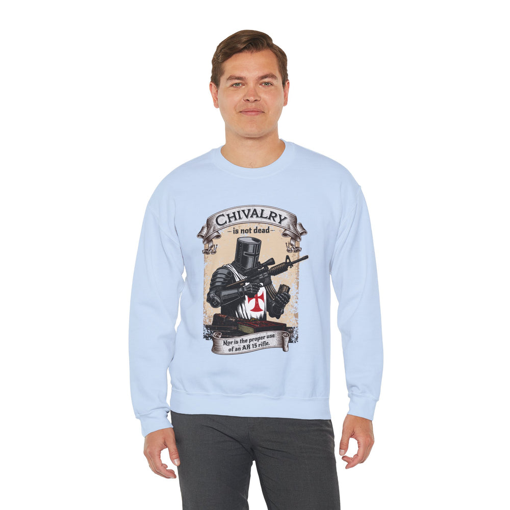 CHIVALRY IS NOT DEAD SWEATSHIRT