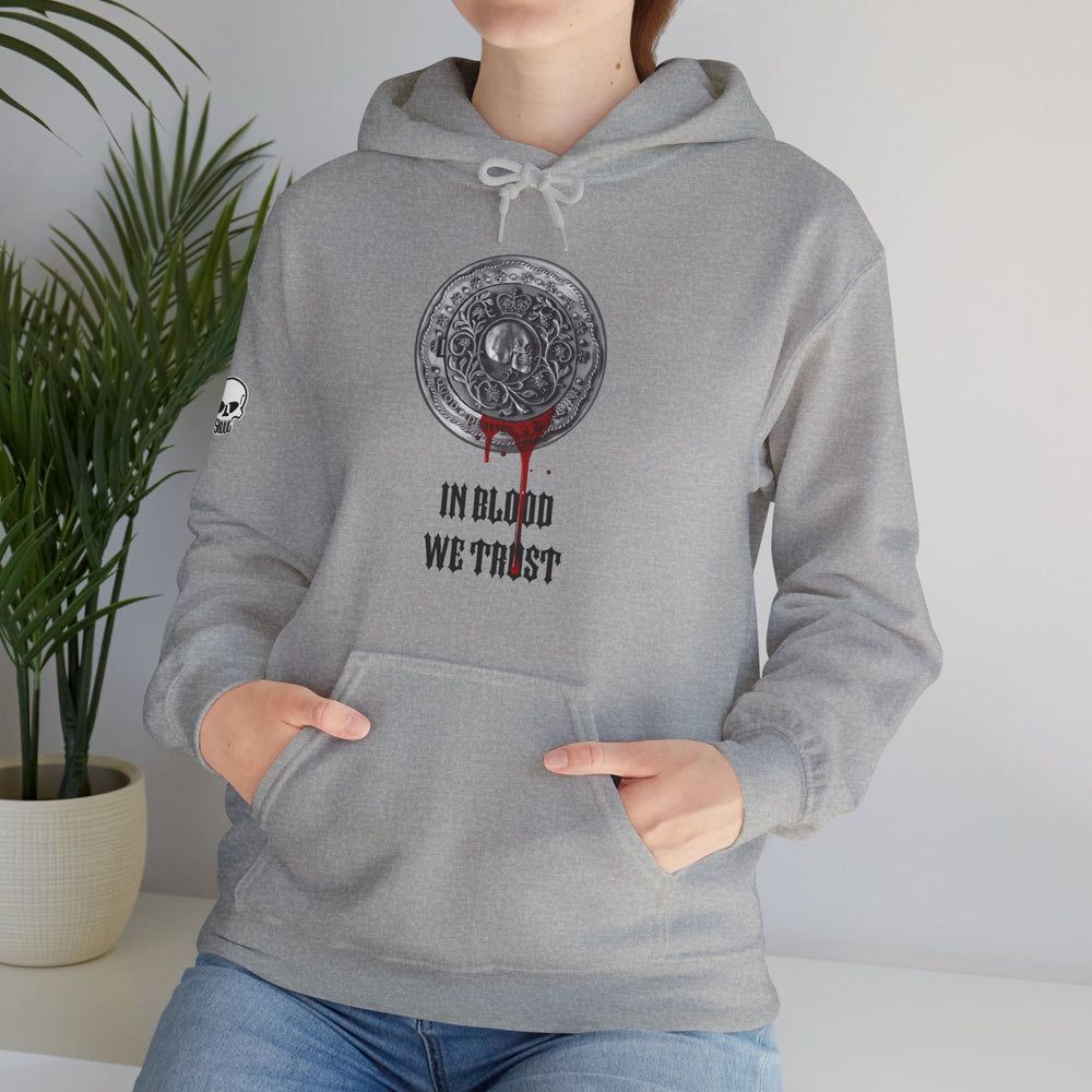 IN BLOOD WE TRUST HOODIE