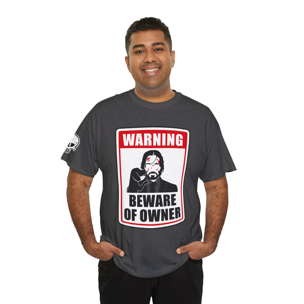 WICK BEWARE OF OWNER T SHIRT