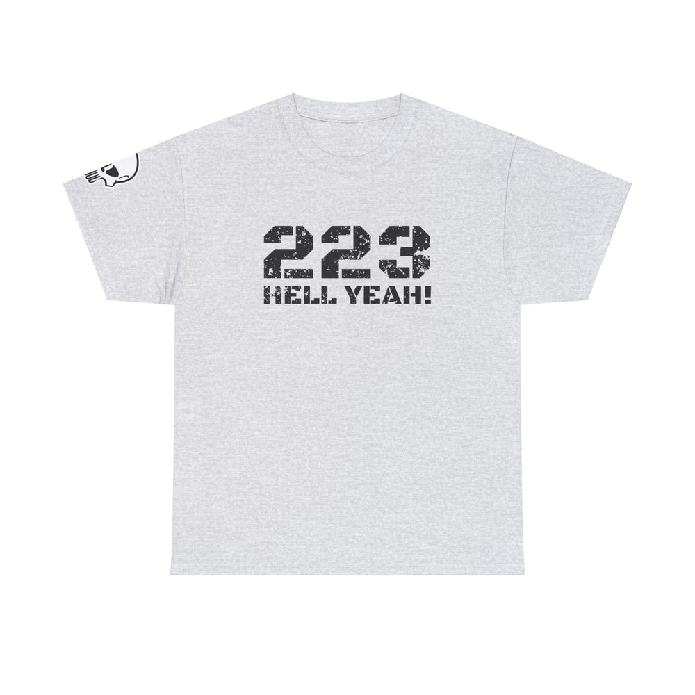 223 HELL YEAH! T SHIRT