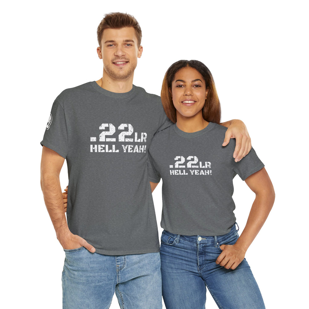 .22LR HELL YEAH! T SHIRT