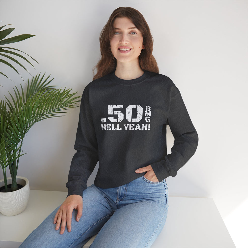 .50 BMG HELL YEAH! SWEATSHIRT