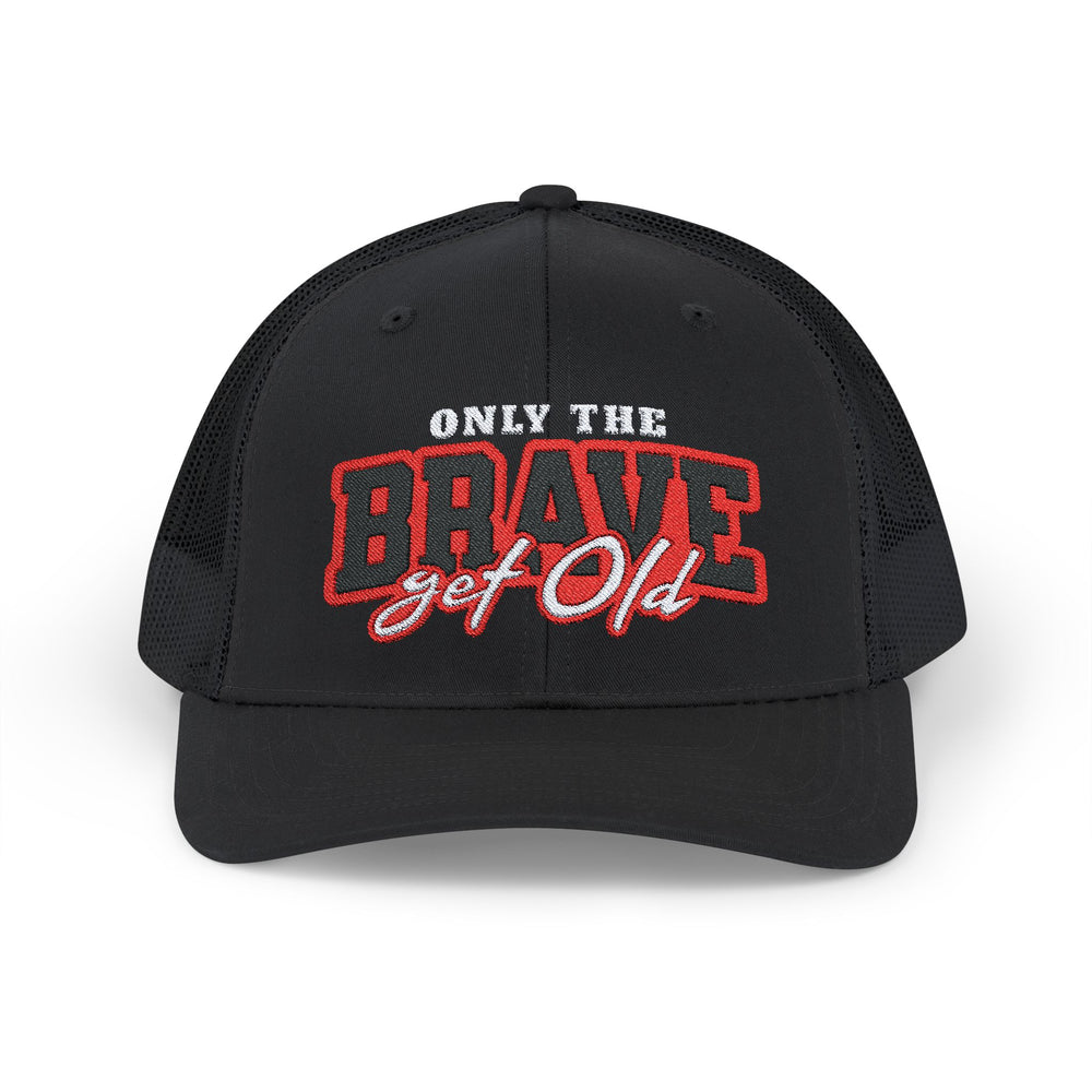 ONLY THE BRAVE GROW OLD SNAP TRUCKER HAT