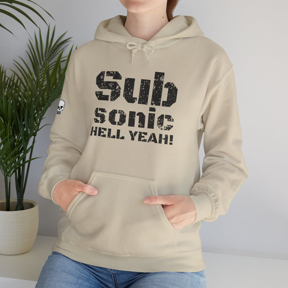 SUB SONIC HELL YEAH! HOODIE