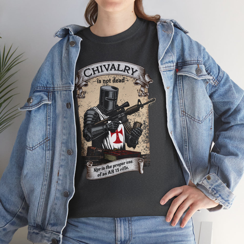 CHIVALRY IS NOT DEAD T SHIRT