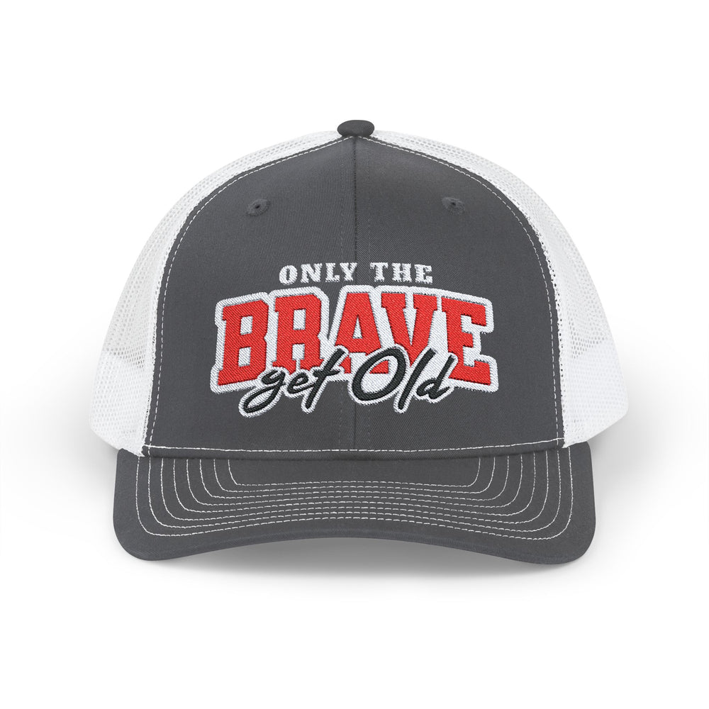 ONLY THE BRAVE GROW OLD SNAP TRUCKER HAT