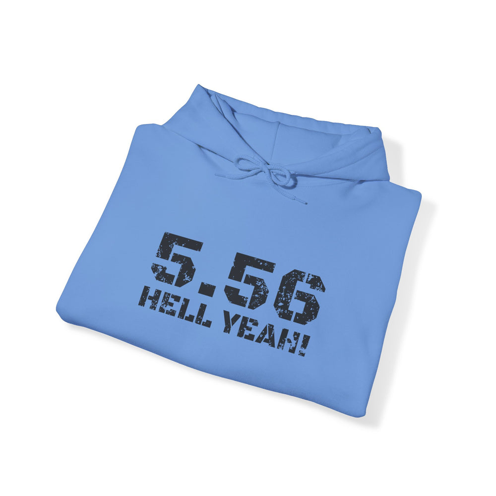 5.56 MM HELL YEAH! HOODIE