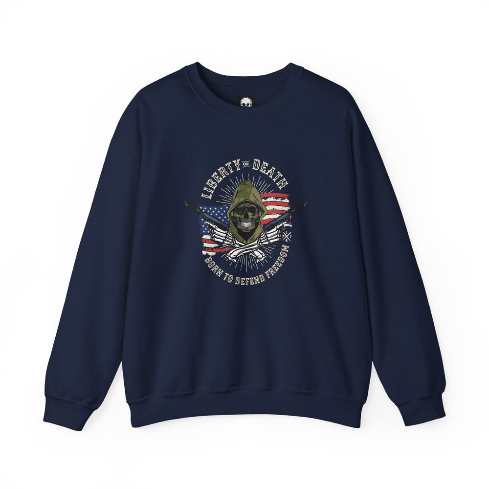 LIBERTY OR DEATH SWEATSHIRT