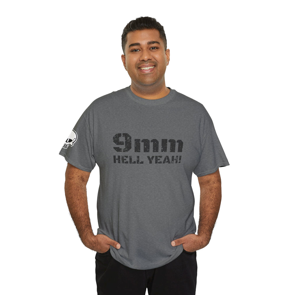 9 MM HELL YEAH! T SHIRT