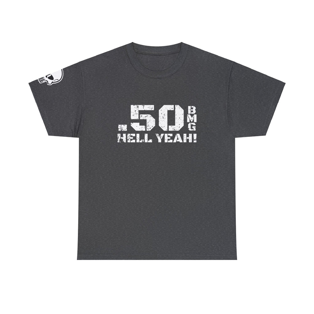 .50 BMG HELL YEAH! T SHIRT