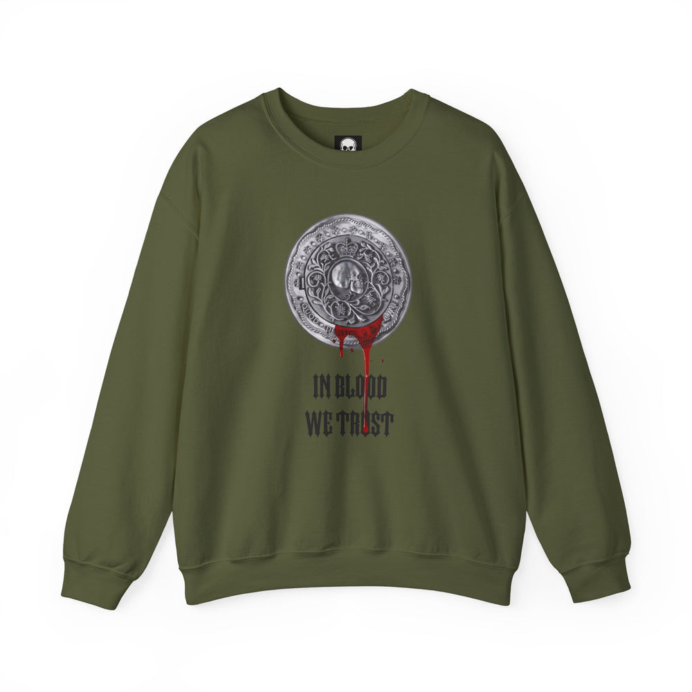 IN BLOOD WE TRUST SWEATSHIRT